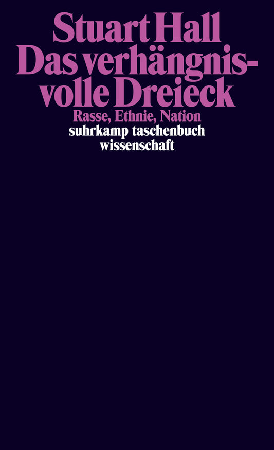 Das verhängnisvolle Dreieck: Rasse, Ethnie, Nation