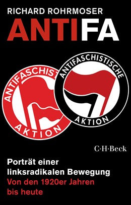 Antifa, Portrait einer linksradikalen Bewegung. Von den 1920er Jahren bis heute