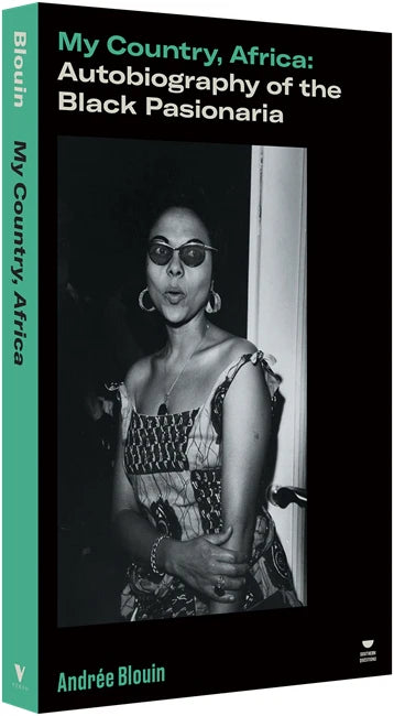 My Country, Africa: Autobiography of the Black Pasionaria
