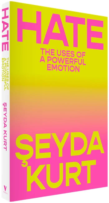 Hate: The Uses of a Powerful Emotion