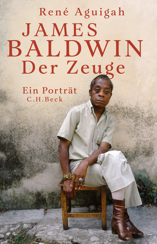 James Baldwin. Der Zeuge. Ein Porträt
