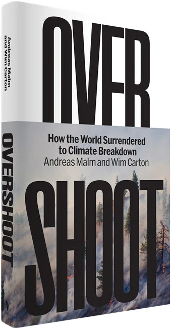 Overshoot: How the World Surrendered to Climate Breakdown