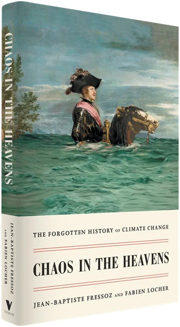 Chaos in the Heavens: The Forgotten History of Climate Change