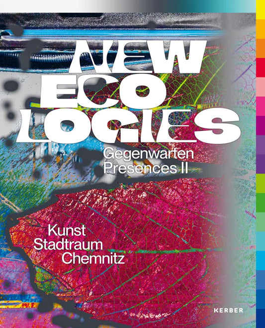 NEW ECOLOGIES Gegenwarten | Presences II