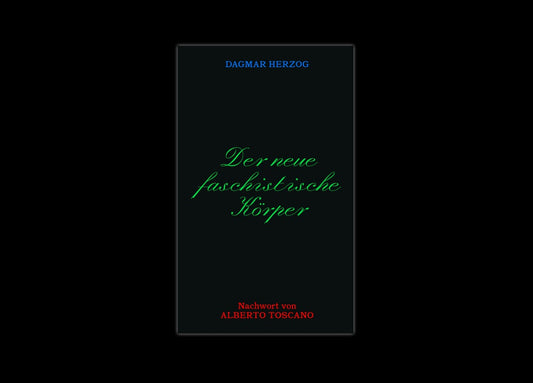 Der neue faschistische Körper
